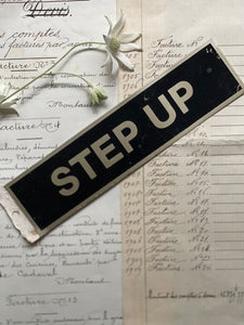 Vintage “Step Up’’ Door/Stair  Sign - US