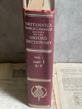 Load image into Gallery viewer, Vintage Britannica Oxford Dictionary Parts 1 &amp; 2
